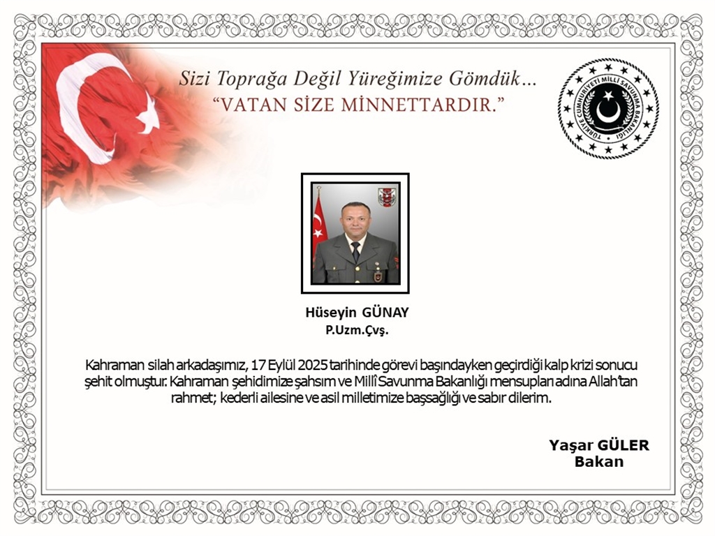 Milli Savunma Bakanlığı Şehit Piyade Uzman Çavuş Hüseyin Günay İçin Taziye Mesajı