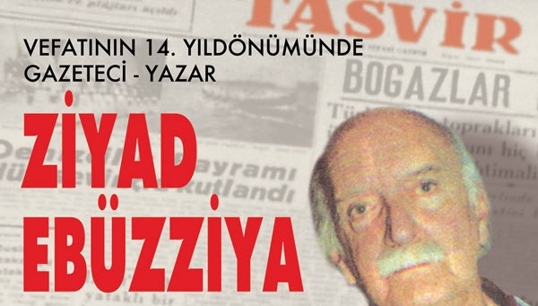 Gazeteci-Yazar Ziyad Ebüzziya anılacak