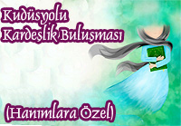 Kudüs Yolu Kardeşlik Buluşması