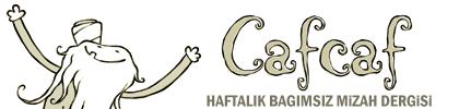 Caf Caf Zıpkınnn gibi!