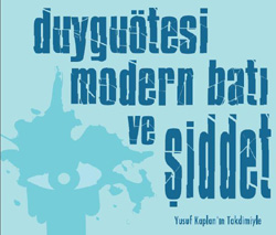 ?Duyguötesi Modern Batı ve Şiddet' konferansı