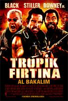 Tropik Fırtına hem aksiyon hem eğlence