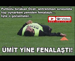 Ümit yine kalp krizi geçirdi