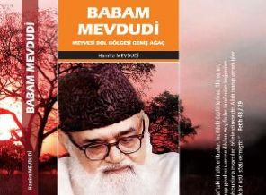 'Babam Mevdudi' kitabı sizi çok etkileyecek