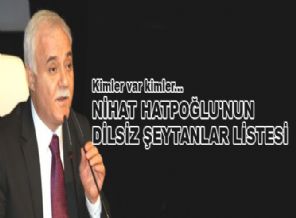 Nihat Hatipoğlu'nun dilsiz şeytanlar listesi