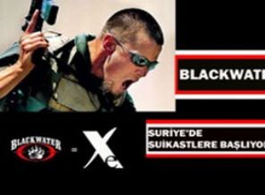 Katil Blackwater (Xe) Suriye’de suikastlere başlıyor