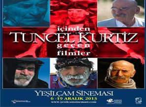 'İçinden Tuncel Kurtiz Geçen Filmler' Yeşilçam'da