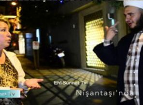 Ehlisünnet TV muhabiri yine Nişantaşı'nda