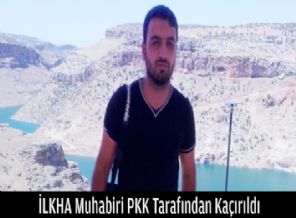 PKK İlk-Ha muhabirini serbest bırakmalı