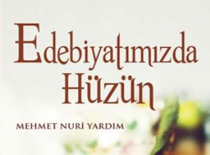 Edebiyatımızda hüzün