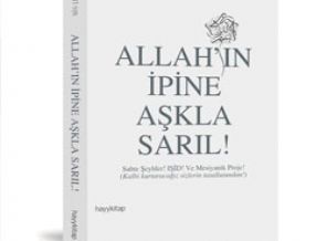 Allah'ın ipine aşkla sarıl