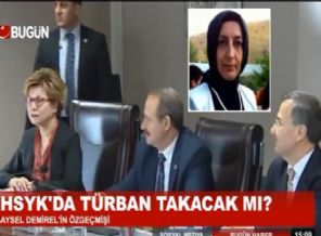 HSYK üyesinin başörtüsü o TV kanalını rahatsız etti