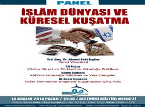 'İslam Dünyası ve Küresel Kuşatma' Paneli