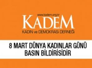 KADEM'den Kadınlar Günü açıklaması