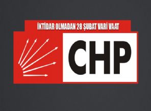 'CHP’nin o vaadi 28 Şubat’a dönüş demek'